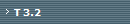 T 3.2
